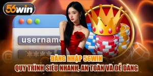 Đăng nhập 56Win